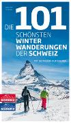 Die 101 schönsten Winterwanderungen der Schweiz