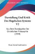 Darstellung Und Kritik Des Hegelschen Systems V2