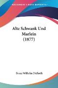 Alte Schwank Und Marlein (1877)
