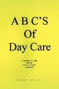 A B C's of Day Care