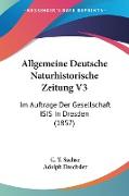 Allgemeine Deutsche Naturhistorische Zeitung V3