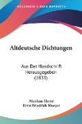 Altdeutsche Dichtungen