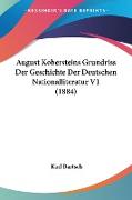 August Kobersteins Grundriss Der Geschichte Der Deutschen Nationalliteratur V1 (1884)