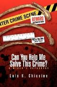 Can You Help Me Solve This Crime?