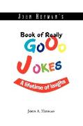 John Heyman's Book of Really Good Jokes