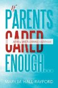If Parents Cared Enough