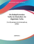 Die Reduplicirenden Verba Im Deutschen Als Abgeleitete Verba