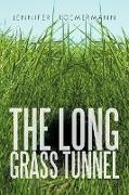 THE LONG GRASS TUNNEL