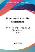 From Generation To Generation