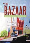 The Bizarre Biloxi Bazaar