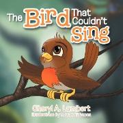 The Bird That Couldn't Sing