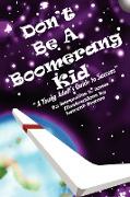 Don't Be a Boomerang Kid