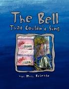 The Bell That Couldn't Sing