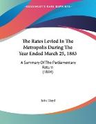 The Rates Levied In The Metropolis During The Year Ended March 25, 1883