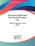 The Seven Articles From The Church Of Leyden, 1617