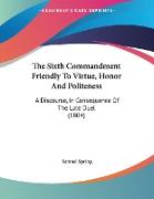 The Sixth Commandment Friendly To Virtue, Honor And Politeness