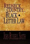 Redneck Country...Black Letter Law