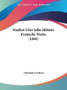 Studien Uber John Milton's Poetische Werke (1860)