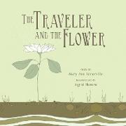 The Traveler and the Flower