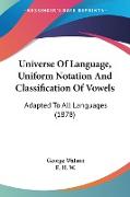 Universe Of Language, Uniform Notation And Classification Of Vowels