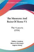 The Museums And Ruins Of Rome V1