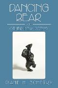 Dancing Bear and Other New Poems