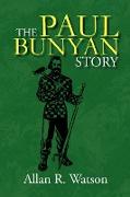 The Paul Bunyan Story