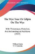 The Wye Tour Or Gilpin On The Wye