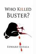 Who Killed Buster?