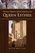 Living Truth from the Life of Queen Esther