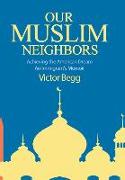 Our Muslim Neighbors