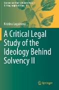 A Critical Legal Study of the Ideology Behind Solvency II