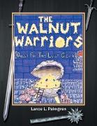 Walnut Warriors (R) (Quest for the Lost Gold )