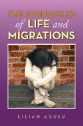The Struggles of Life and Migrations