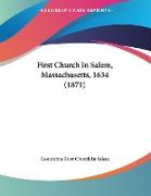 First Church In Salem, Massachusetts, 1634 (1871)