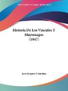 Historia De Los Vinculos Y Mayorazgos (1847)