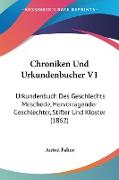 Chroniken Und Urkundenbucher V1