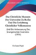 Das Christliche Museum Der Universitat Zu Berlin Und Die Errichtung Christlicher Volksmuseen
