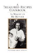 A Treasured Recipes Cookbook