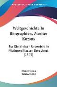 Weltgeschichte In Biographien, Zweiter Kursus