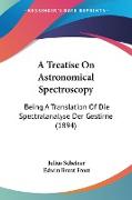 A Treatise On Astronomical Spectroscopy