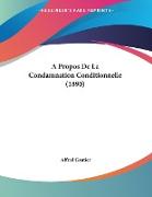 A Propos De La Condamnation Conditionnelle (1890)