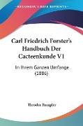 Carl Friedrich Forster's Handbuch Der Cacteenkunde V1