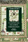 The Cambridge Companion to Classical Islamic Theology