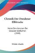 Chronik Der Dresdener Elbbrucke
