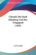 Chronik Der Stadt Eilenburg Und Der Umgegend (1829)