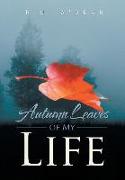 Autumn Leaves of My Life