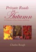 Private Roads in Autumn