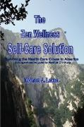The Zen Wellness Self-Care Solution