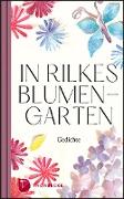 In Rilkes Blumengarten
